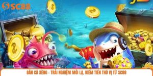 Bắn Cá Xèng – Trải Nghiệm Mới Lạ, Kiếm Tiền Thú Vị Từ SC88